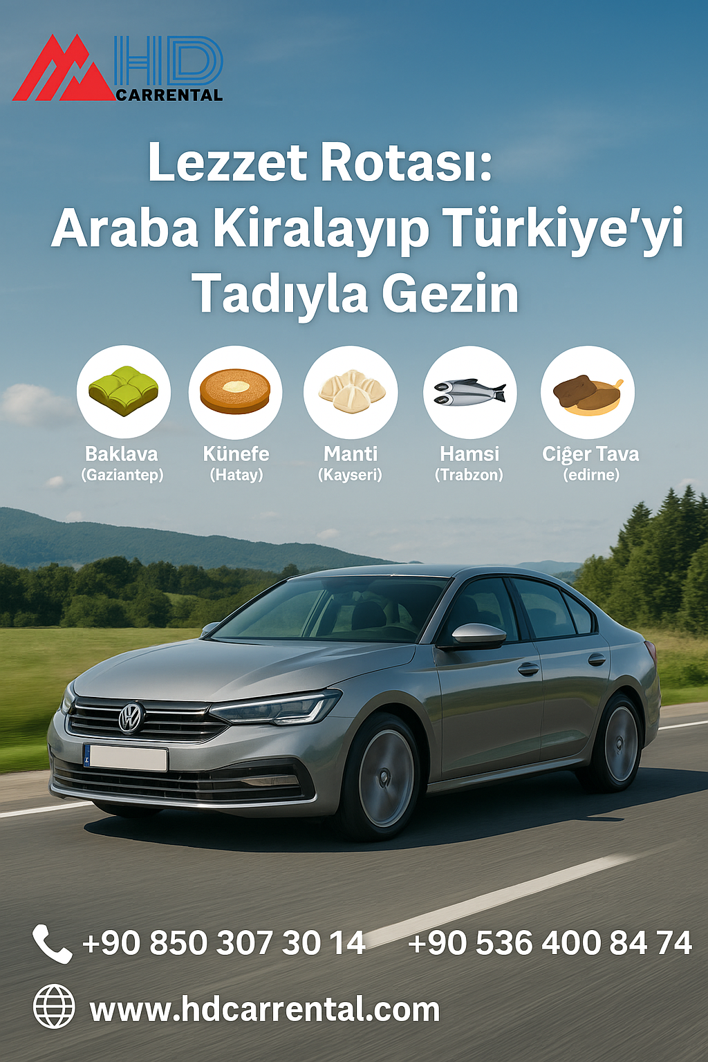 Lezzet Rotası: Araba Kiralayıp Türkiye’yi Tadıyla Gezin