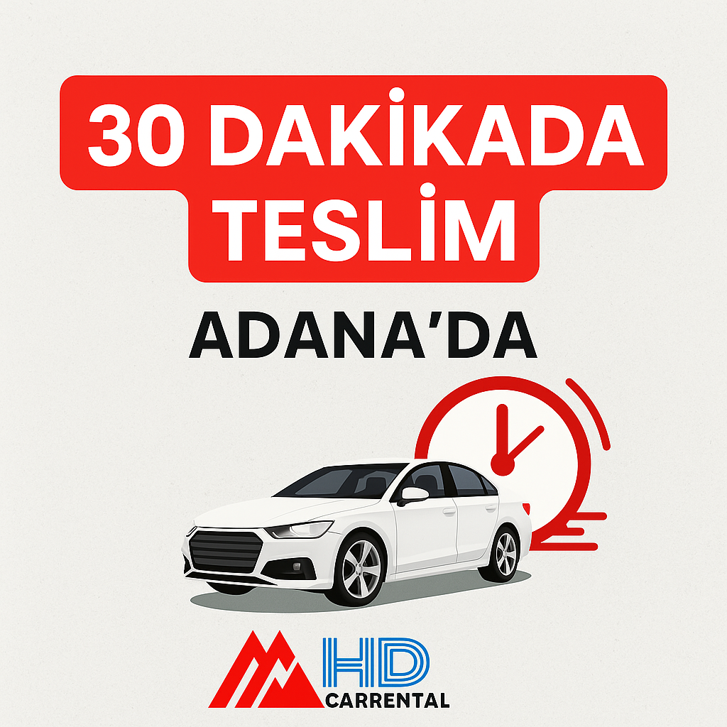 Adana’da 30 Dakikada Teslim