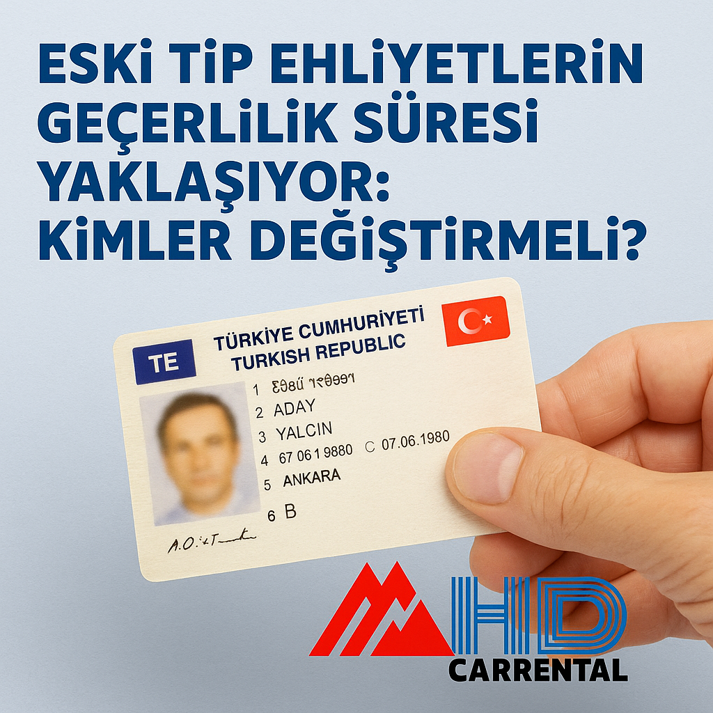 Eski Tip Ehliyetlerin Geçerlilik Süresi Yaklaşıyor: Kimler Değiştirmeli?