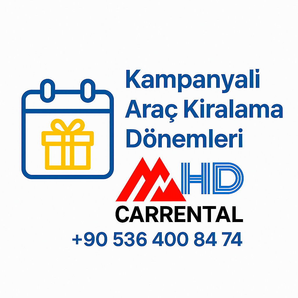 Kampanyalı Araç Kiralama Dönemleri: Ne Zaman Daha Uygun Fiyat Bulunur?
