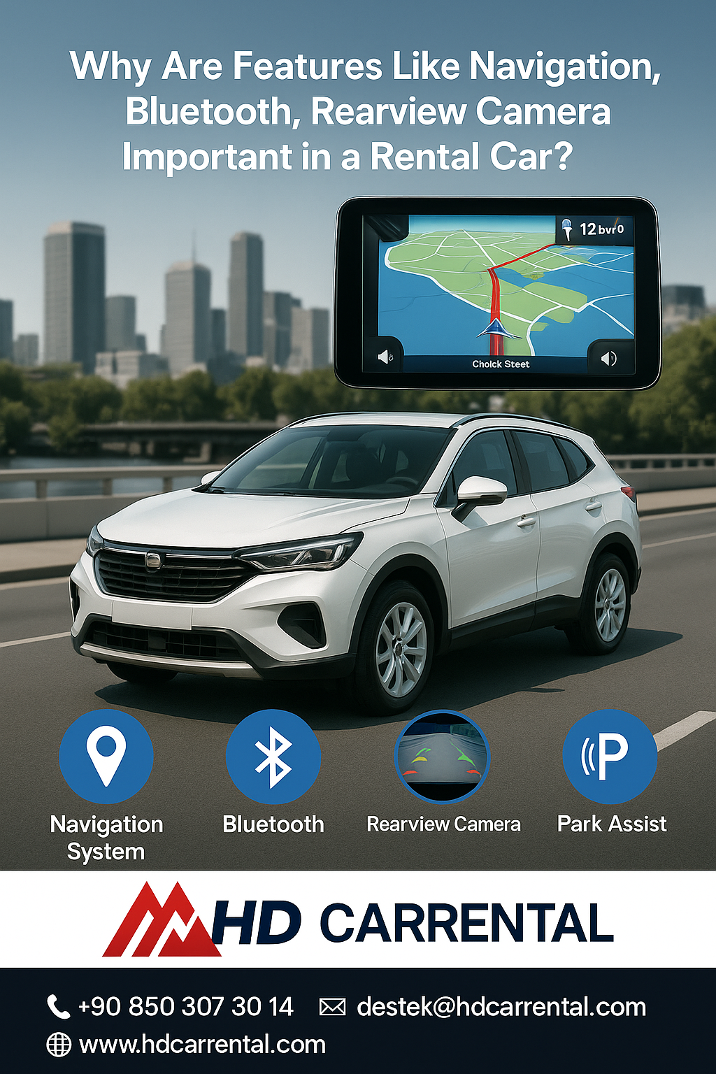 Kiralık Araçta Navigasyon, Bluetooth, Geri Görüş Kamerası Gibi Özellikler Neden Önemli?
