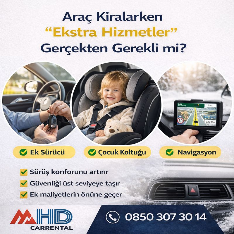 Araç Kiralarken “Ekstra Hizmetler” Gerçekten Gerekli mi?