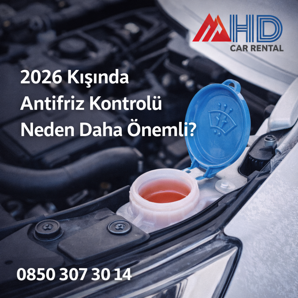 2026 Kışında Antifriz Kontrolü Neden Daha Önemli?