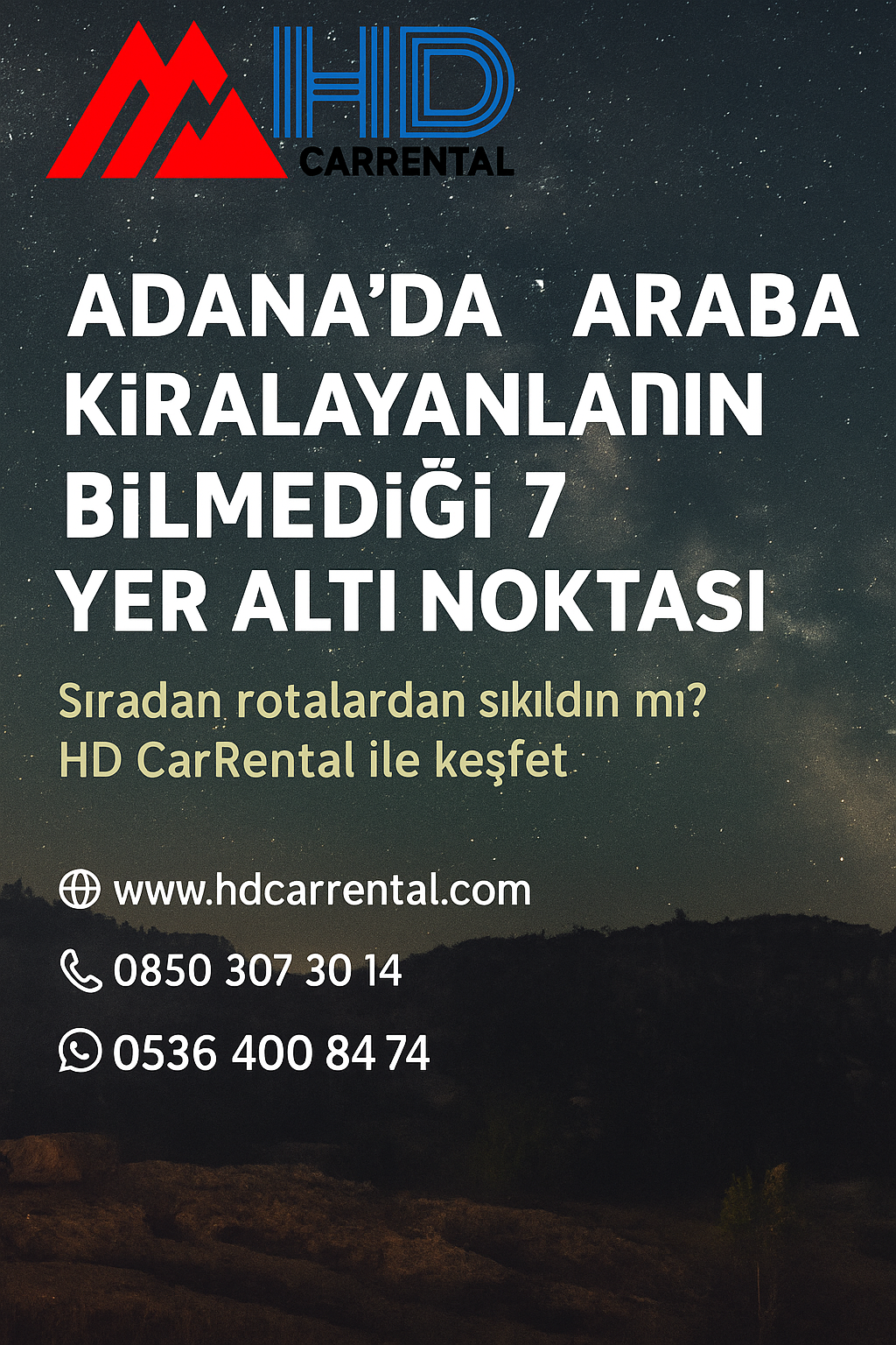 Adana’da Araba Kiralayanların Bilmediği 7 Yeraltı Noktası