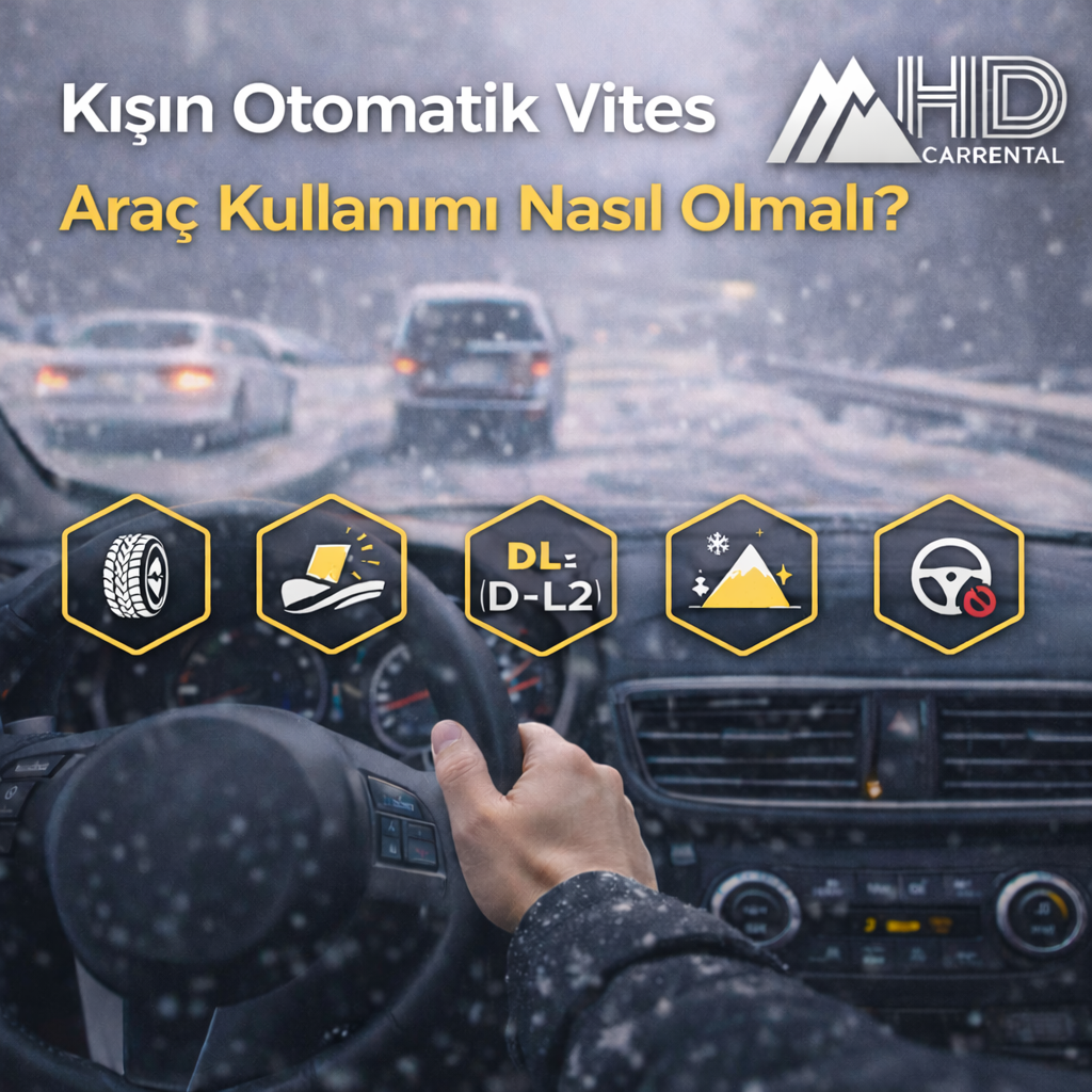 Kışın Otomatik Vites Araç Kullanımı Nasıl Olmalı?