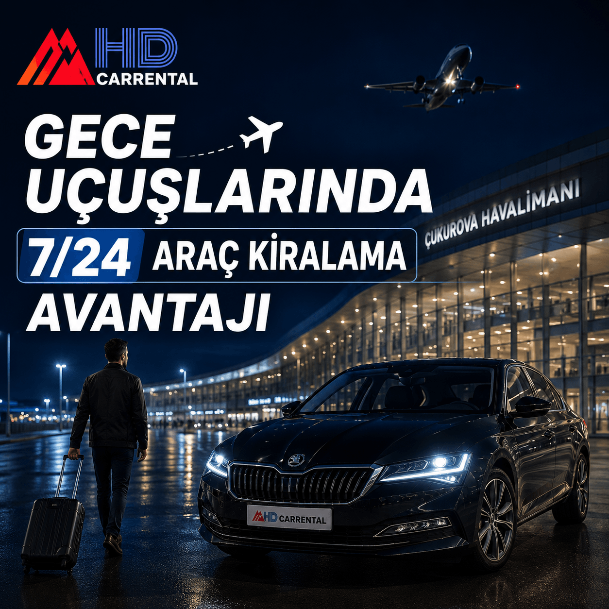 Gece Uçuşlarında 7/24 Araç Kiralama Avantajı