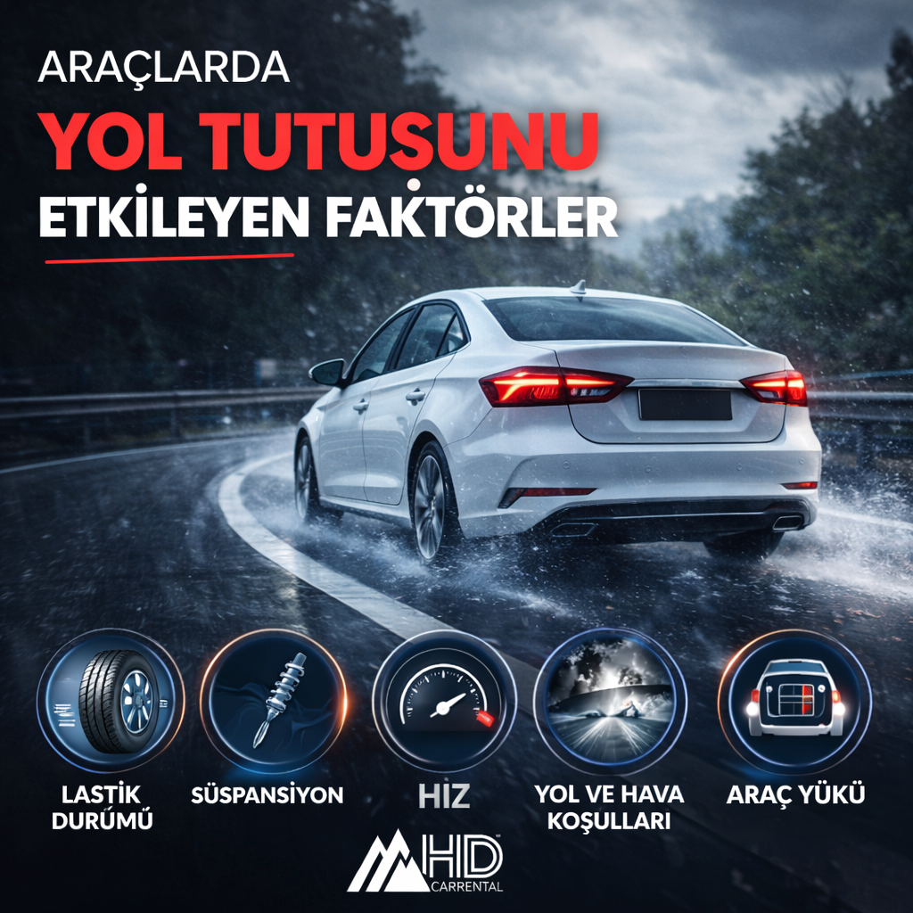 Araçlarda Yol Tutuşunu Etkileyen Faktörler